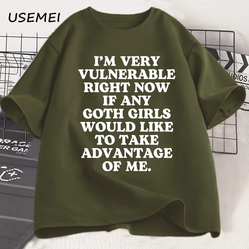 I'm Very Vulnerable Right Funny T Shirts Goth Fun Tee Shirt Short Sleeve TShirt Cotton Vintage Casual Short Sleeve Tshirt
